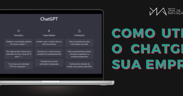 Saiba O Que O Chat Gpt E Como Ele Pode Fazer A Diferen A Nas Rotinas Da Sua Empresa Dna De