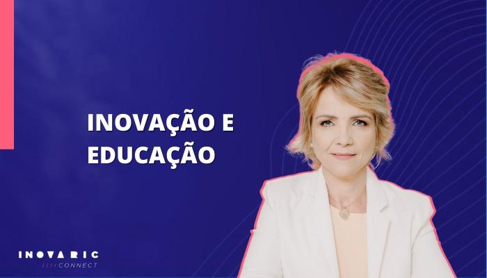 Vídeo: Inovação e Educação com Valmera Ciampi