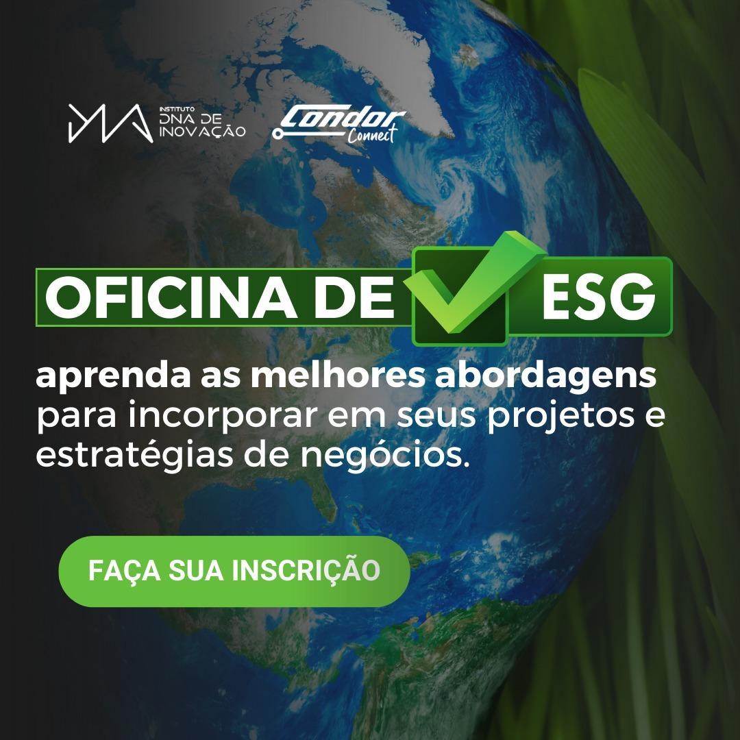 ESG - Aprenda as melhores abordagens para incorporar em seus projetos e estratégias de negócios