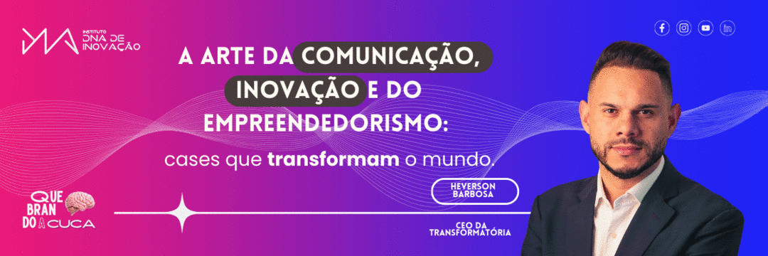 A comunicação é o ingrediente básico para a inovação e o empreendedorismo